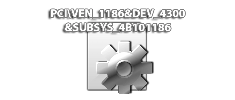 Иконка PCI VEN_1186&DEV_4300&SUBSYS_4B101186