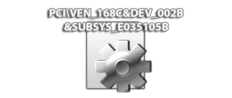 Иконка PCI VEN_168C&DEV_002B&SUBSYS_E035105B